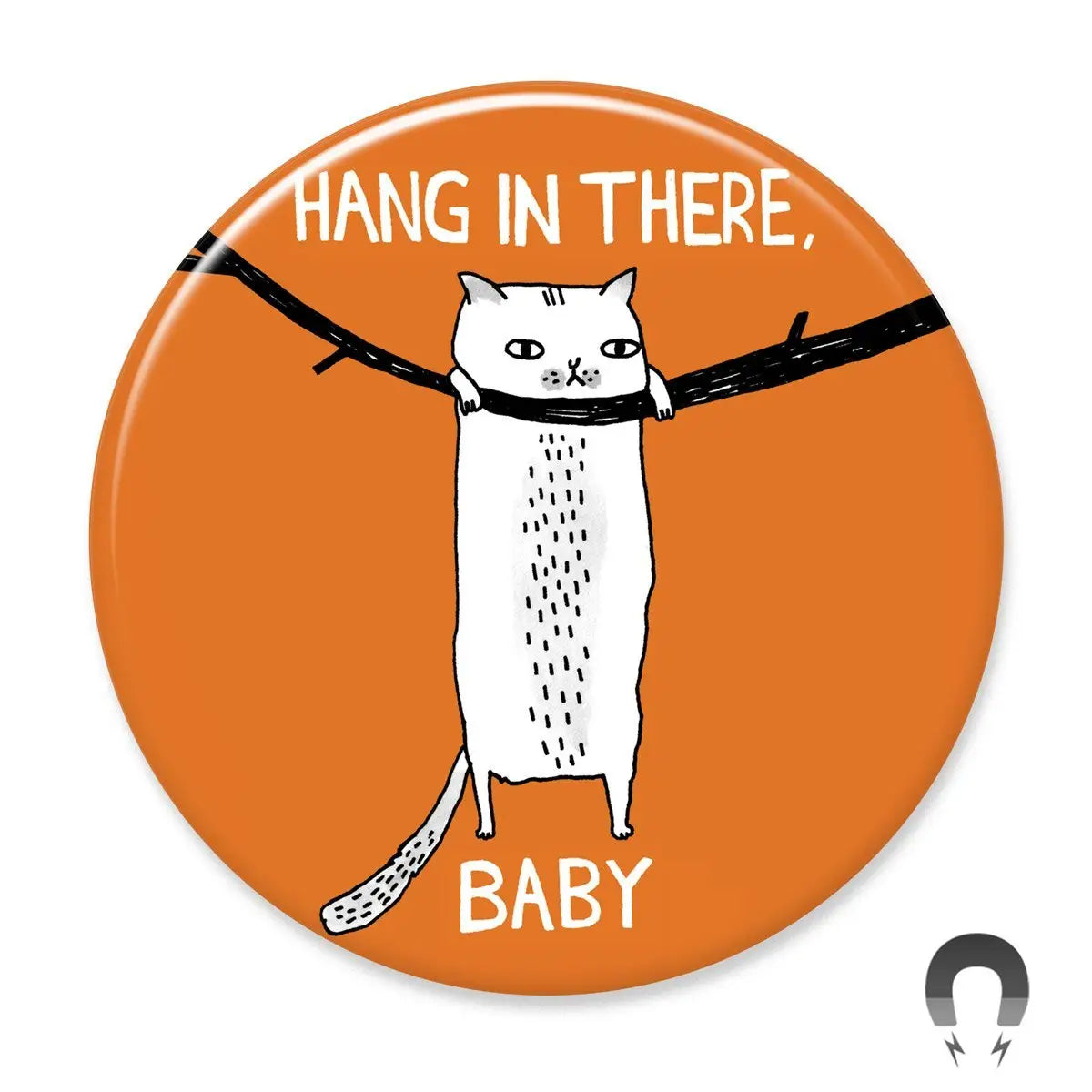 Hang in There Baby Cat Magnet with white cat hanging on branch on orange background, 2.25 inches, recycled materials.