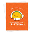 Taco Break Sticker Birthday Card with smiling taco sticker on orange background and birthday greeting text.