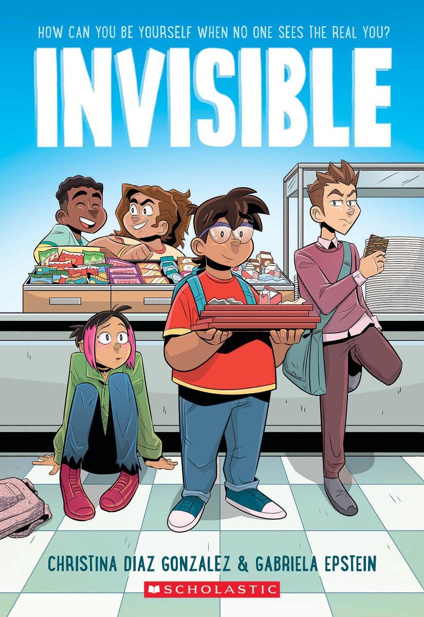 Cover of Invisible showing five diverse kids in a school cafeteria reflecting middle school challenges and friendship.