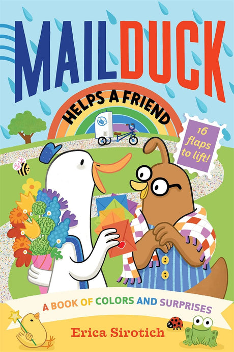 Mail Duck Helps a Friend Lift the Flap shows Mail Duck giving colorful envelopes and flowers to a friend.