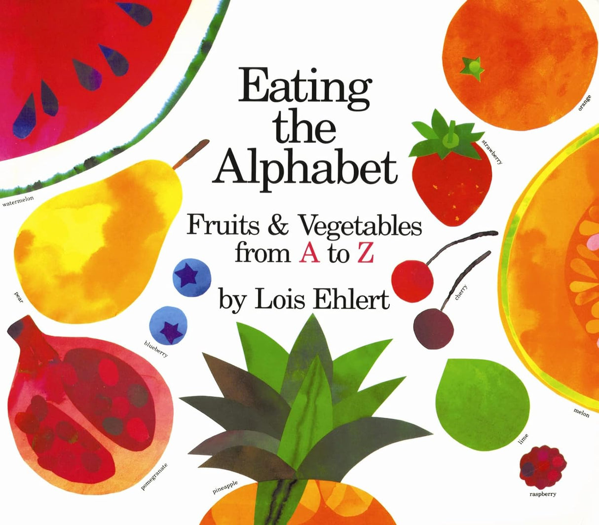 Eating the Alphabet book cover showing colorful fruits and vegetables teaching letters from A to Z by Lois Ehlert