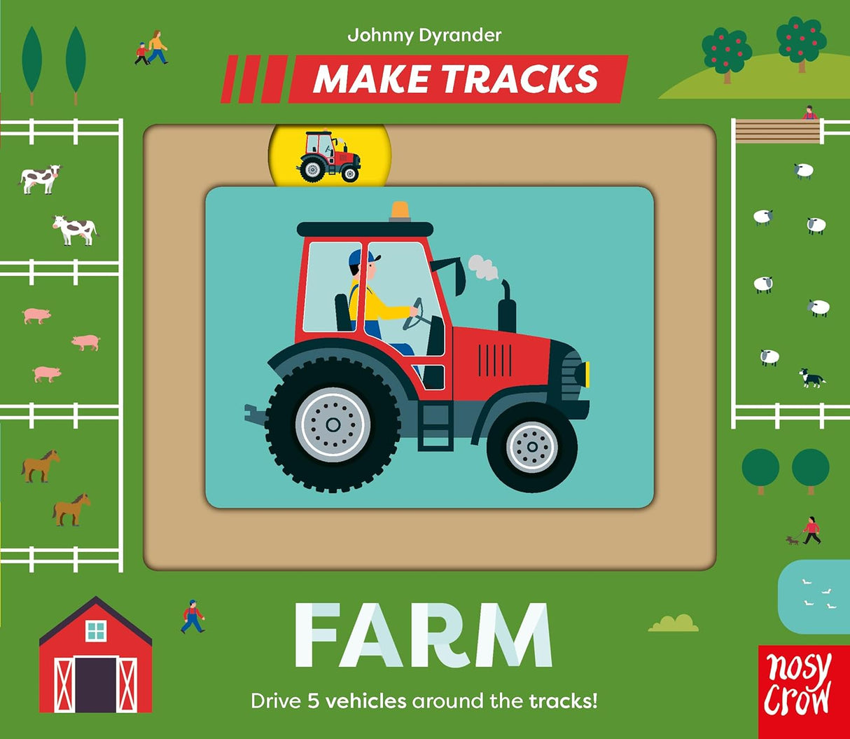 Make Tracks: Farm interactive board book with tractor illustration and farm animals for kids ages 2 to 5.