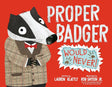 Proper Badger Would Never! book cover with a badger in a plaid coat and bow tie on a red background.