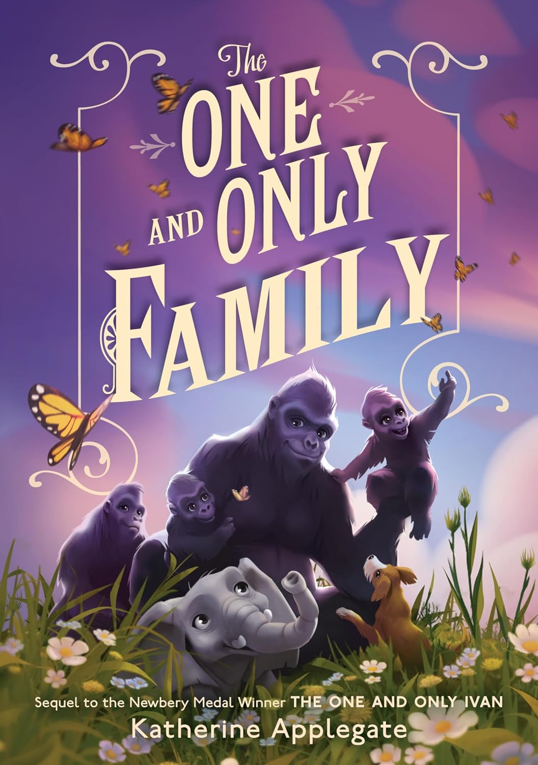 Cover of The One and Only Family featuring a gorilla family, elephant, dog, and butterflies in a whimsical setting.