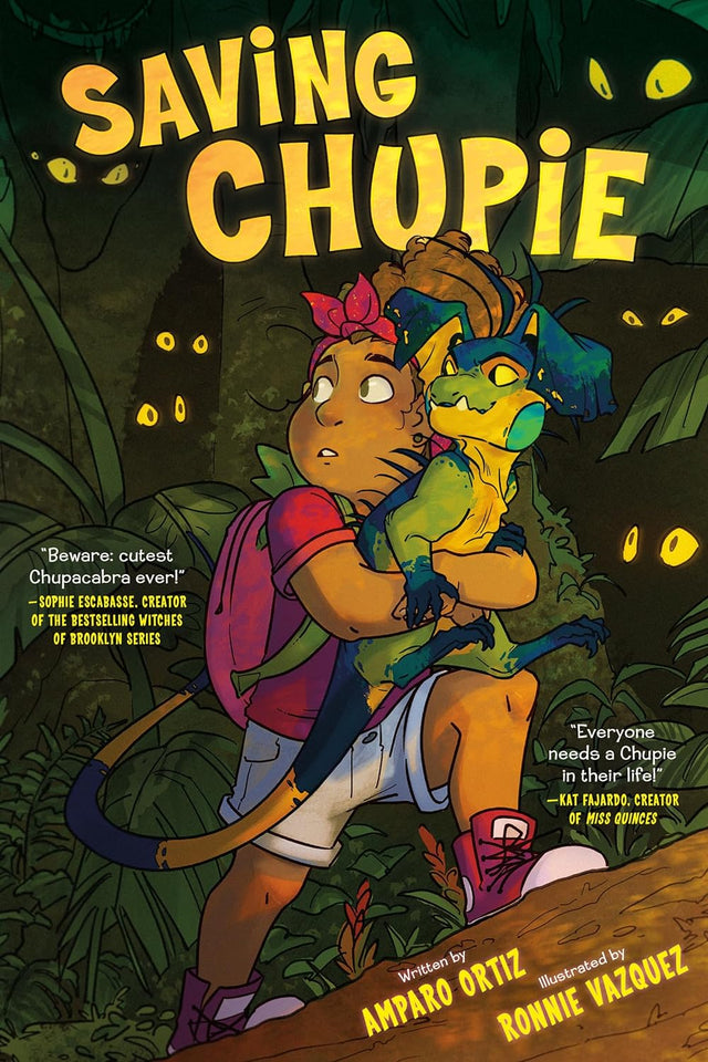 Cover of Saving Chupie showing a girl holding a small chupacabra in a dark forest with glowing eyes around.