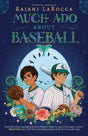 Much Ado About Baseball book cover with two kids in baseball uniforms holding a bat and glove, surrounded by flowers and snacks.