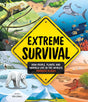 Extreme Survival book cover showing diverse animals and landscapes in the world's toughest places.