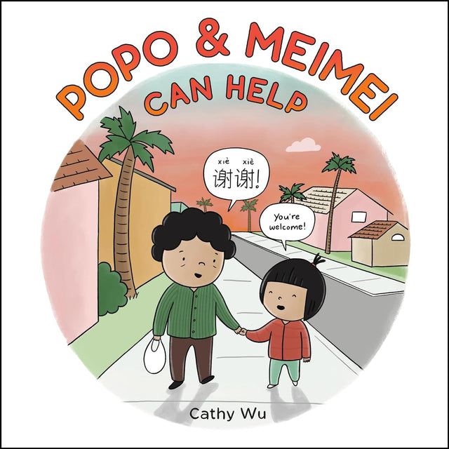 Popo & Meimei Can Help shows a child and elder holding hands, speaking Mandarin and English in a neighborhood setting.