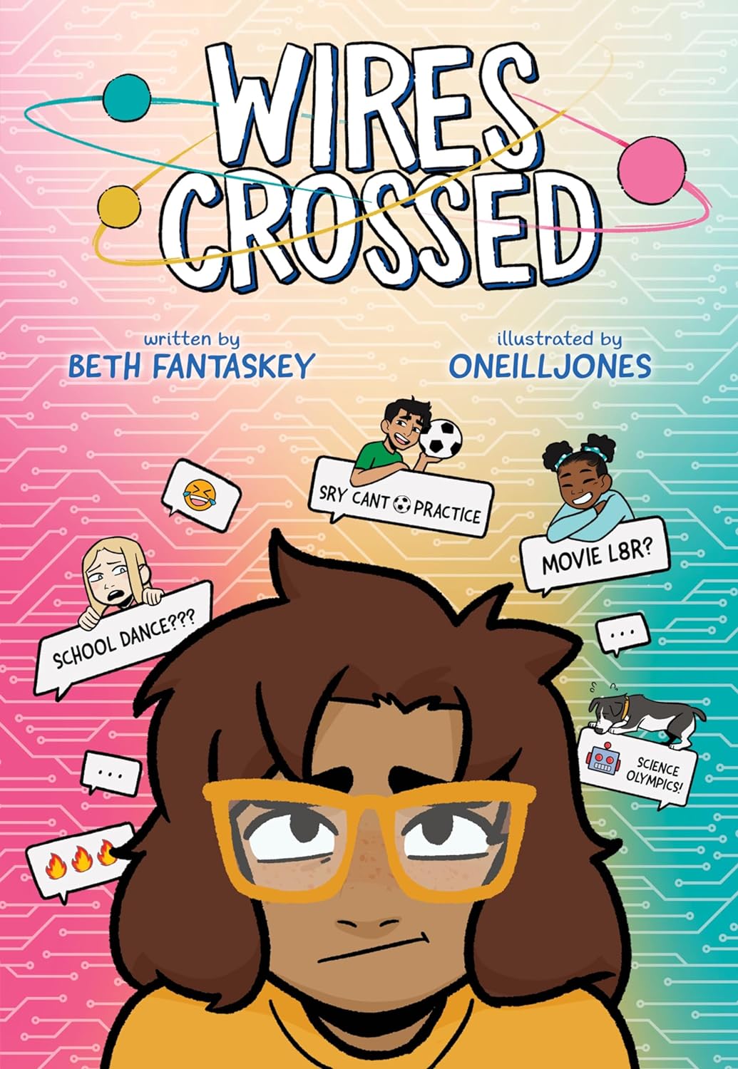 Wires Crossed book cover showing Mia with orange glasses and floating middle school friends’ chat bubbles.