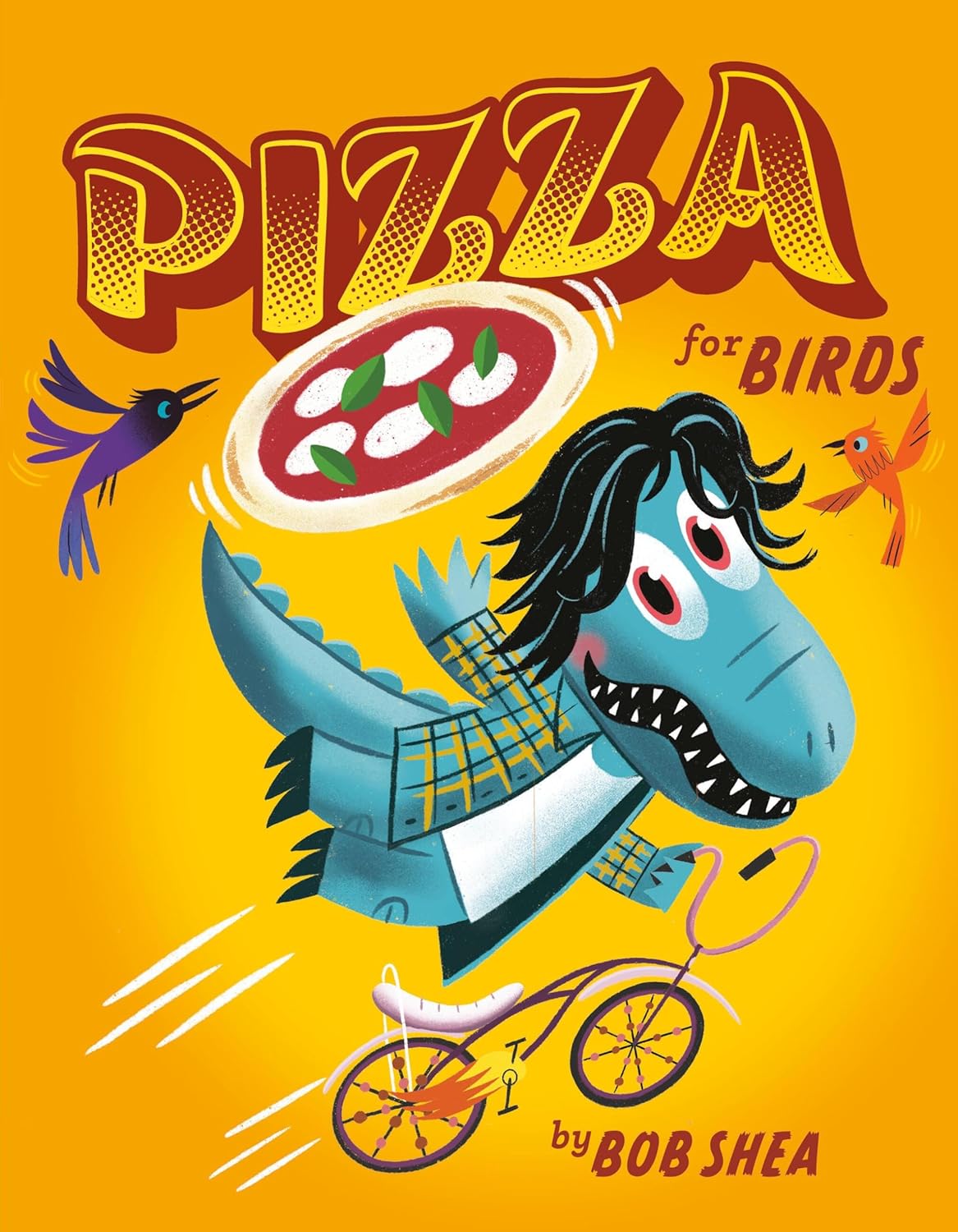 Pizza For Birds book cover with a blue dinosaur riding a bike and birds flying around a pizza on an orange background.