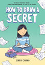 Cover of How to Draw a Secret showing a girl drawing in a notebook surrounded by sketches and crayons.
