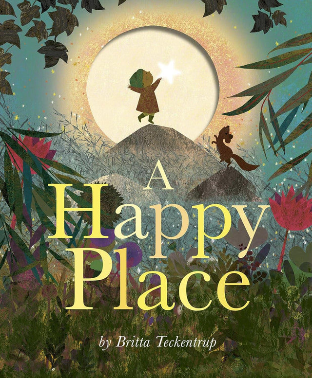 A Happy Place book cover showing a child and fox under a glowing moon surrounded by colorful plants and stars.