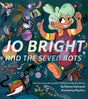Cover of Jo Bright and the Seven Bots showing Jo Bright with green hair and playful robots around her.