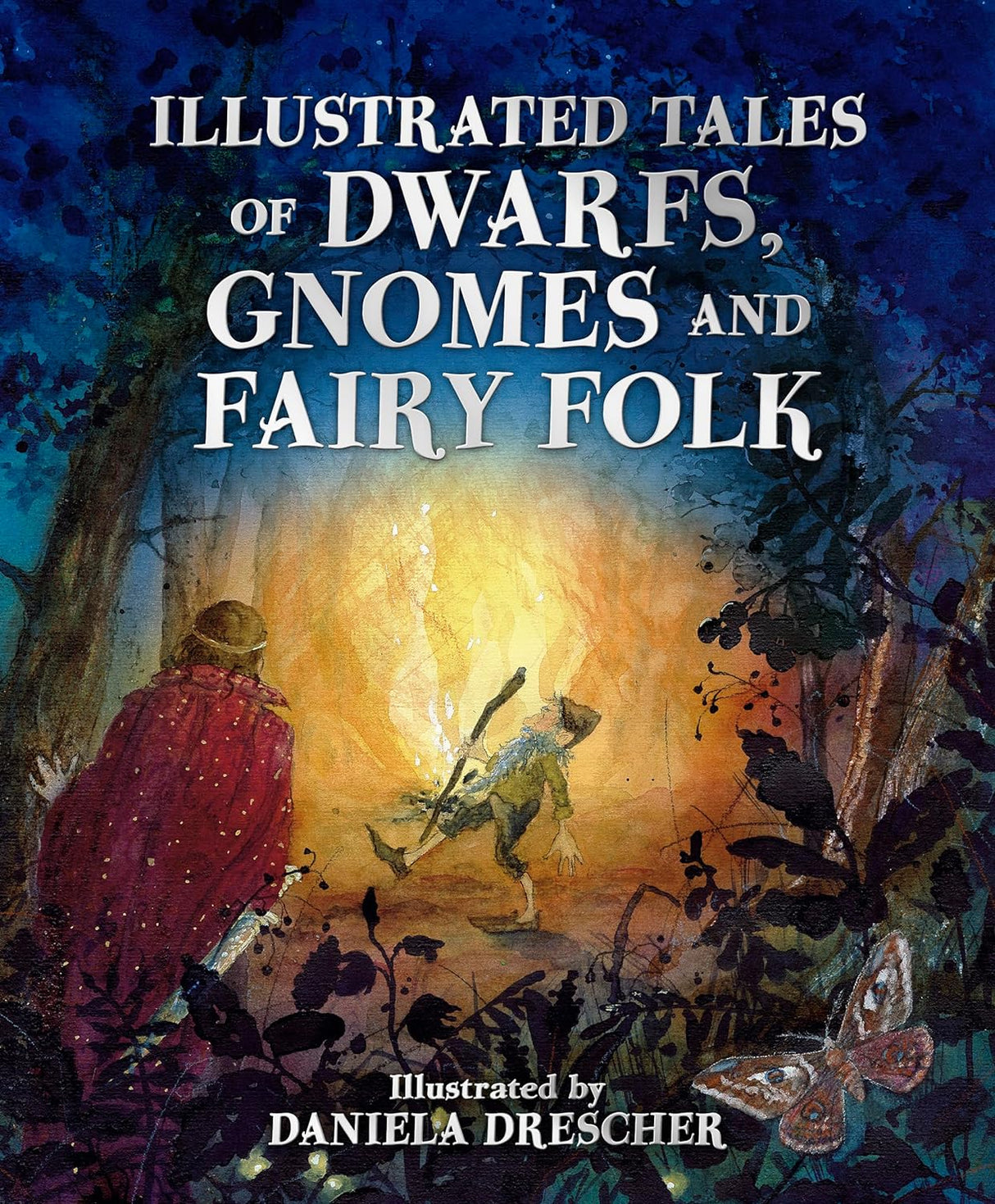 Illustrated Tales of Dwarfs, Gnomes and Fairy Folk book cover with whimsical forest scene and magical glowing light.