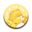 Care Bears Funshine Button featuring smiling yellow bear with "Fun in the Sun" text on round 1.25-inch pinback button.