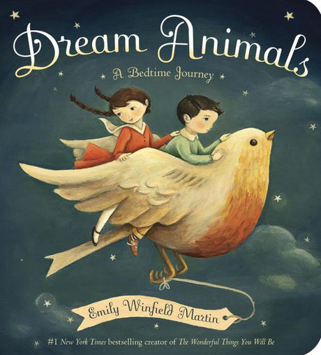 Dream Animals board book cover showing two children riding a large bird in a whimsical nighttime sky.