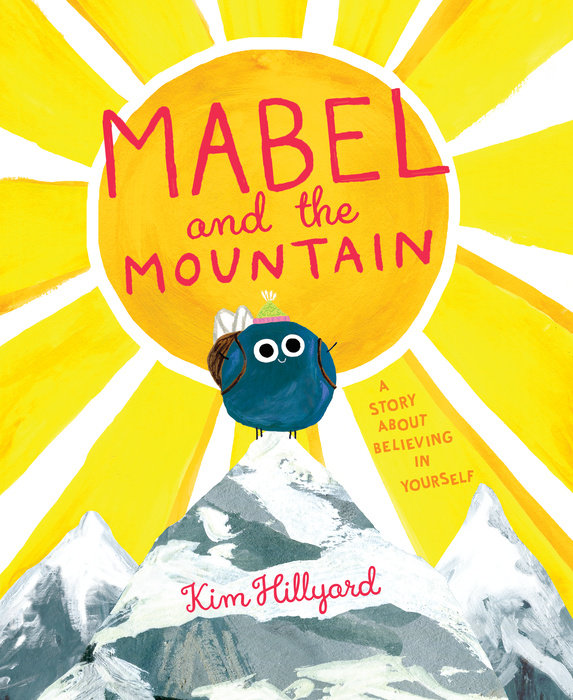 Cover of Mabel and the Mountain featuring Mabel the fly on a snowy mountain with a bright sun and rays above.