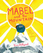 Cover of Mabel and the Mountain featuring Mabel the fly on a snowy mountain with a bright sun and rays above.