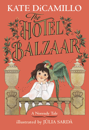 Cover of The Hotel Balzaar by Kate DiCamillo featuring a girl with a parrot on her shoulder against a coral background.