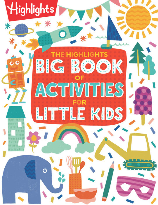 Colorful cover of The Highlights Big Book of Activities for Little Kids features playful illustrations and bold text.