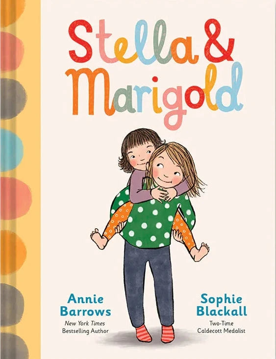 Stella & Marigold book cover with colorful title and illustration of two sisters in playful pose by Barrows and Blackall