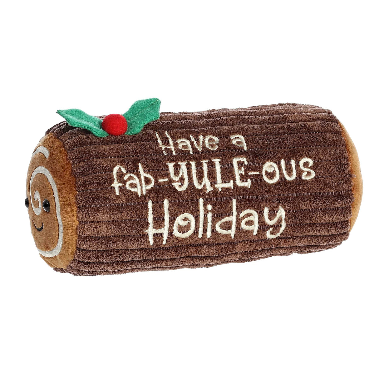 Fab-Yule-Ous Holiday plush Yule log toy with festive embroidery, holly detail, and a smiling face, soft and cuddly.