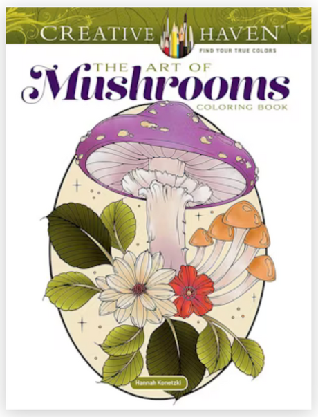 Cover of Art of Mushrooms Coloring Book featuring detailed mushrooms, flowers, and leaves in a whimsical illustration.