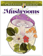 Cover of Art of Mushrooms Coloring Book featuring detailed mushrooms, flowers, and leaves in a whimsical illustration.