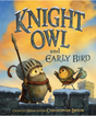 Cover of Knight Owl and the Early Bird showing a knight owl and a small bird on a castle wall at sunset.