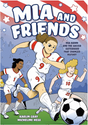 Mia and Friends book cover showing young women soccer players including Mia Hamm scoring in a stadium crowd scene.
