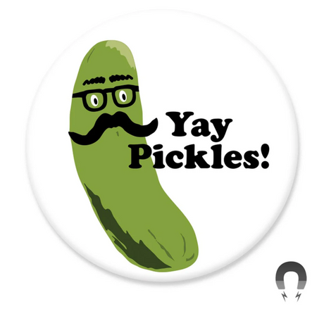 Yay Pickles! Magnet featuring a quirky pickle with glasses and mustache on a round white background.