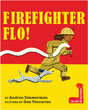 Firefighter Flo! cover shows a female firefighter running with a hose and a Dalmatian dog on a red and yellow background.