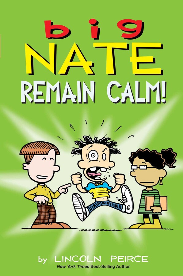 Big Nate #31: Remain Calm! book cover with cartoon characters showing middle school misadventures and humor.