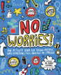 Colorful cover of a children’s activity book titled No Worries focused on managing anxiety and stress in young people