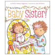 Cover of the board book You're Getting a Baby Sister showing two children with playful food messes.