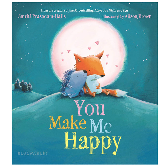 You Make Me Happy book cover shows a fox and porcupine cuddling under a glowing moon with hearts around them.