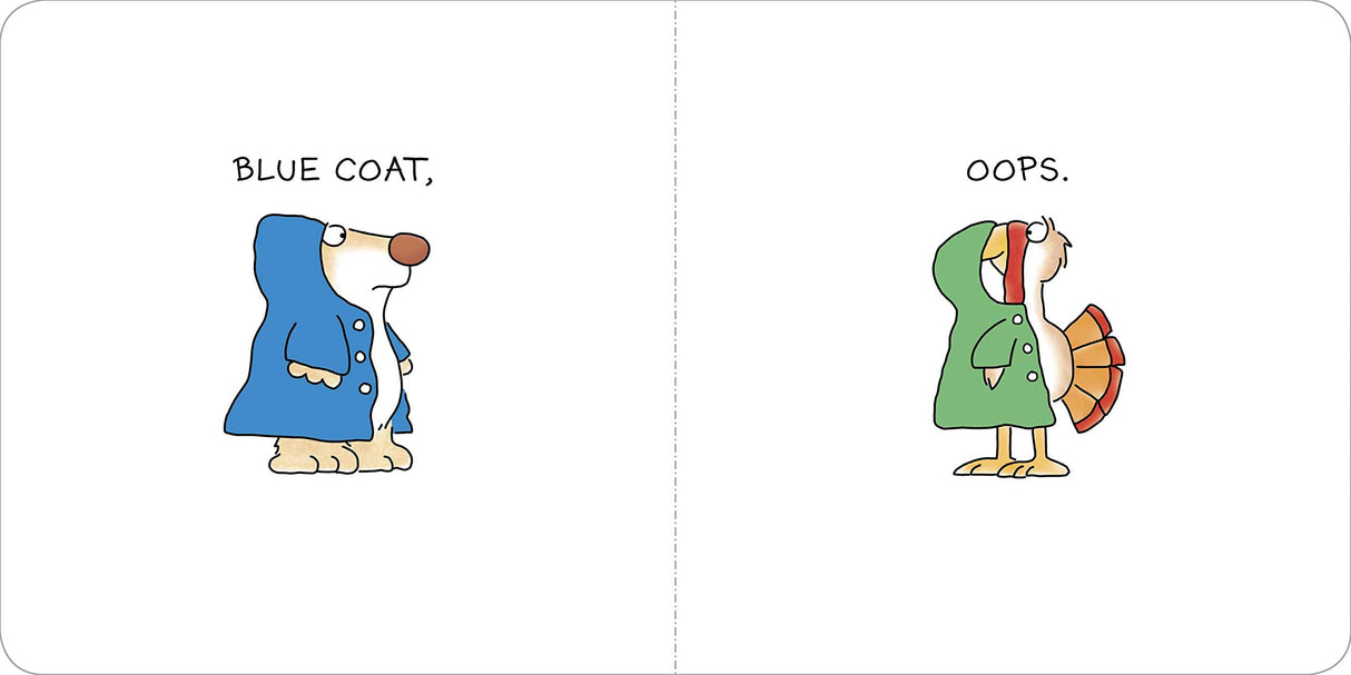 Blue Hat Green Hat shows a dog in a blue coat and a turkey in a green coat with playful text.