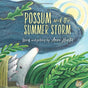 Cover of Possum and the Summer Storm showing possum and babies peeking from leaves under a cloudy sky.