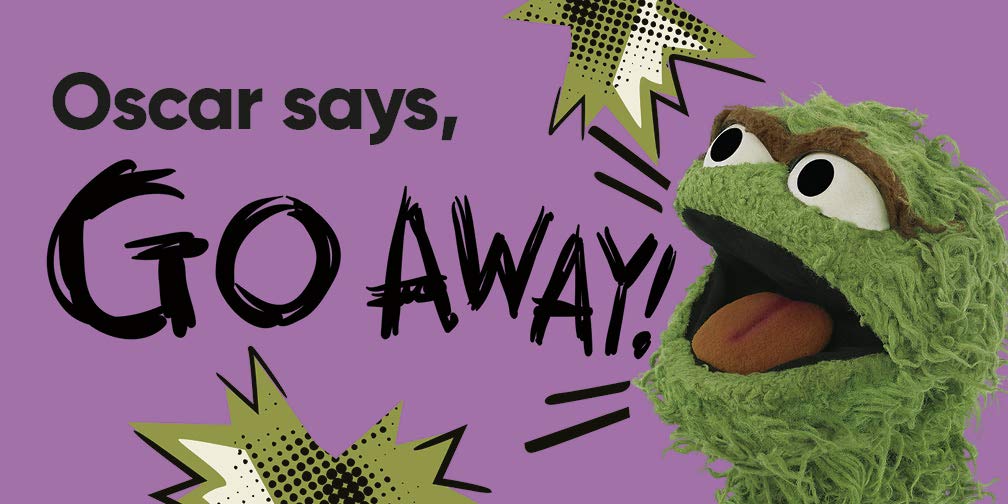 Sesame St Friends: Oscar book cover featuring Oscar the Grouch saying "Go Away!" with comic-style bursts on purple background.