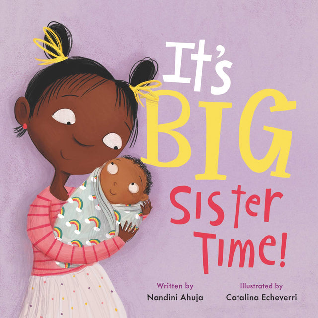 Cover of It's Big Sister Time showing a big sister holding a baby wrapped in a rainbow blanket with a purple background.