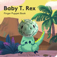 Baby T Rex with Finger Puppet showing a colorful dinosaur puppet book for babies and toddlers to explore and play.