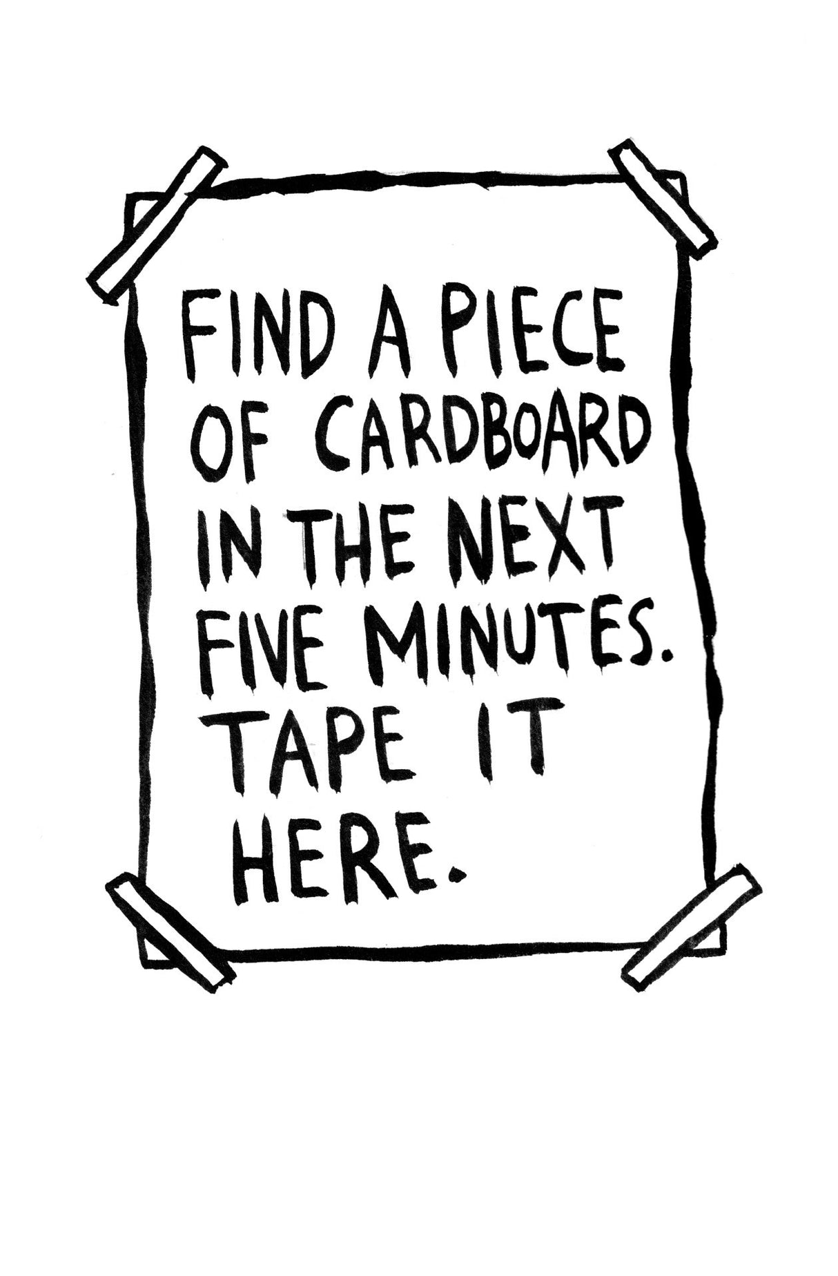 Wreck This Journal page instructing to find cardboard and tape it, encouraging creative and interactive journaling.