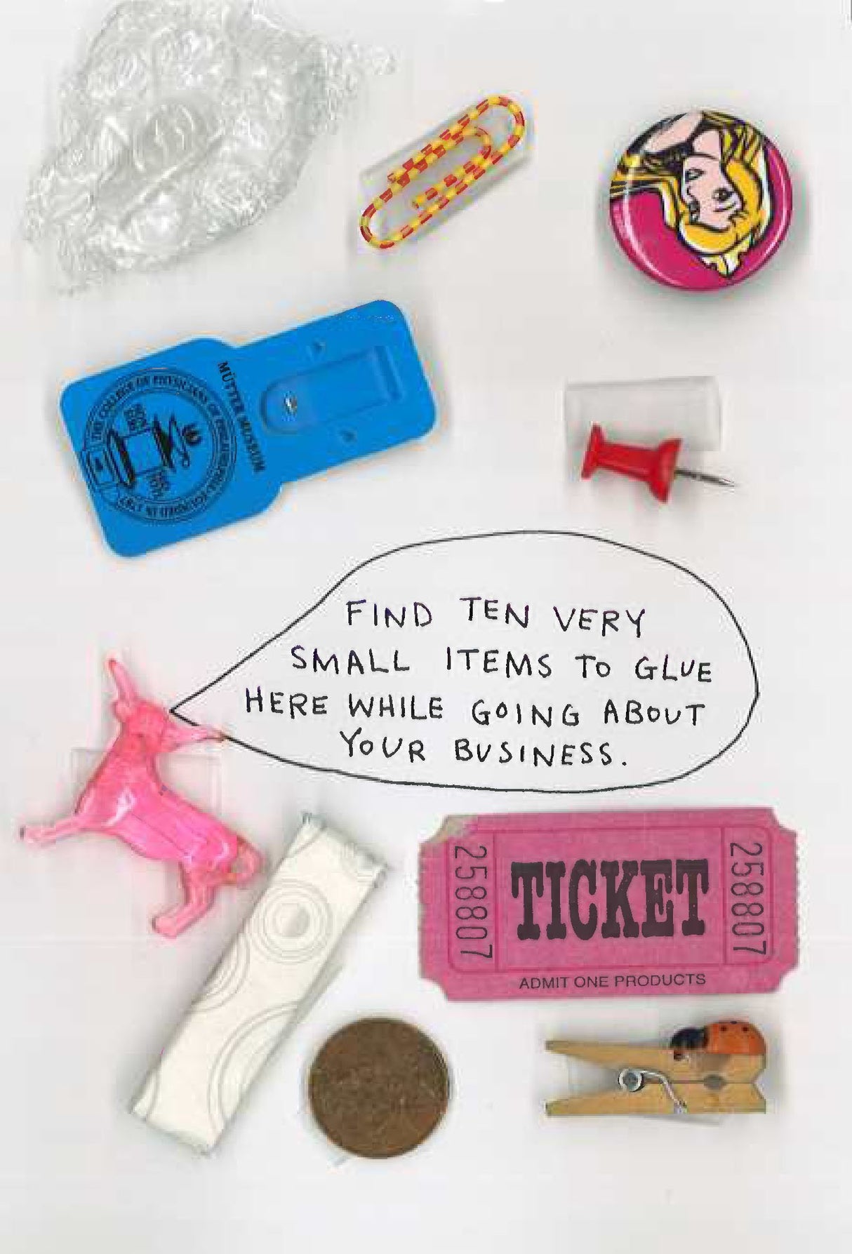 Wreck This Journal page with ten small glued items including ticket, plastic toy, coin, and paperclip.