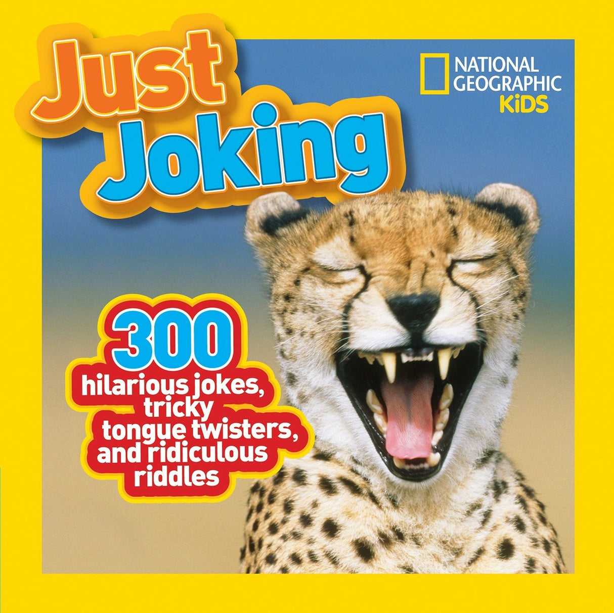 Just Joking! book cover with laughing cheetah and colorful text showcasing 300 jokes and riddles for kids.