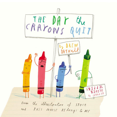 Cover illustration of "The Day the Crayons Quit" showing colorful crayons holding protest signs.