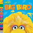 Sesame St Friends: Big Bird board book cover featuring Big Bird’s bright yellow feathers and friendly eyes on blue background.