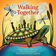 Walking Together book cover showing children walking on a turtle with dragonflies and cattails in a nature scene.
