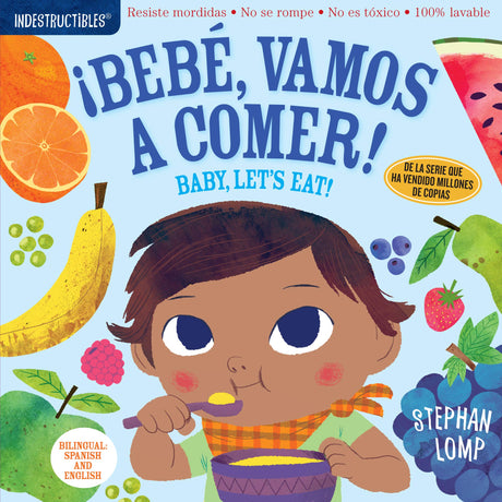 Indestructibles: Bebe, Vamos a Comer! shows a baby eating surrounded by colorful fruits and vegetables illustrations.