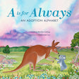 Cover of A is for Always An Adoption Alphabet featuring a kangaroo and koala in a colorful field illustration.