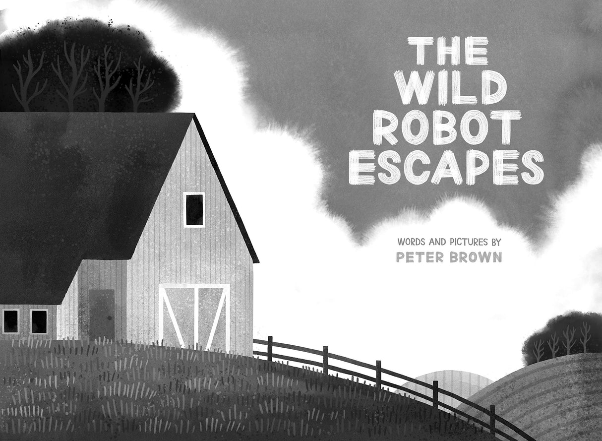 The Wild Robot Escapes book cover showing a barn and countryside scene in black and white by Peter Brown